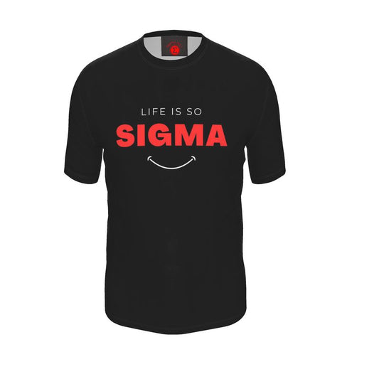 Life is so sigma T shirt Adult S-5xl